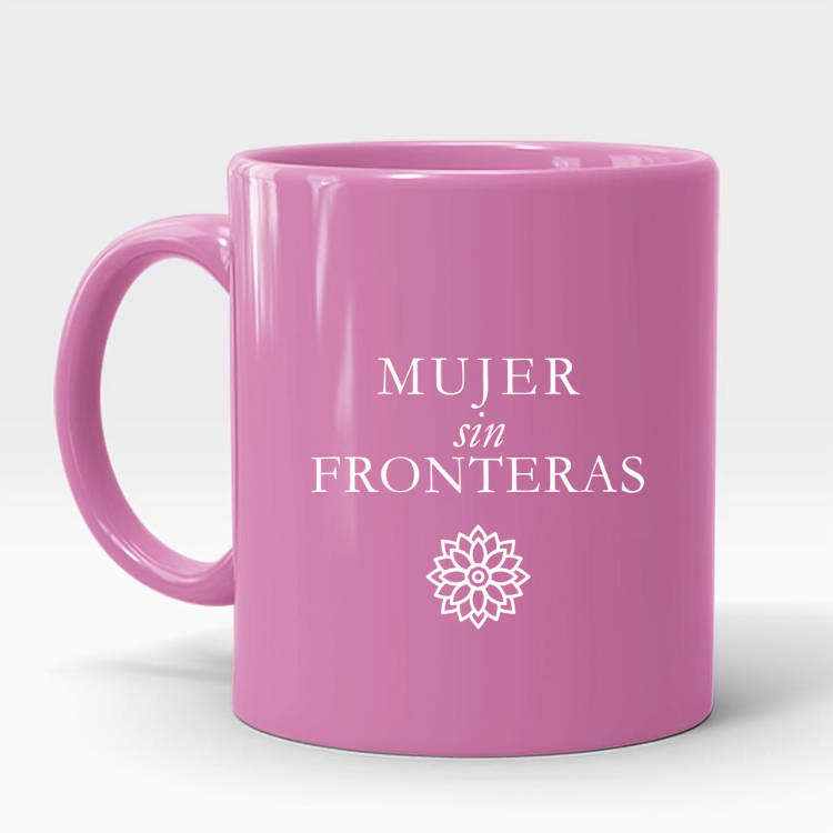 Mug "Mujer sin Fronteras"